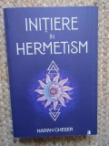 Initiere in Hermetism - Naran Gheser