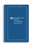 Cumpara ieftin Accidentul &amp;amp; Orasul cu salcami (vol. 63)