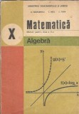Manual Matematica clasa a X-a Algebra C. Nastasescu Editura Didactica Pedagogica 1992