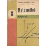 Matematica. Manual pentru clasa a X-a. Algebra - C. Nastasescu
