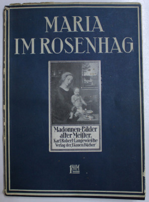 MARIA IN ROSENHAG - MADONNEN - BILDER ALTER DEUTSCHER UND NIEDERLANDISCH - FLAMISCHER MEISTER , 1915 foto