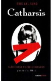Catharsis - Erik Axl Sund