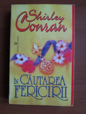 Shirley Conran - In cautarea fericirii foto