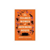 The Framed Women of Ardemore House