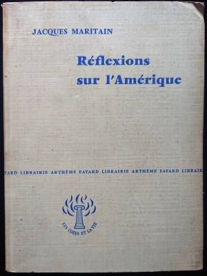 Maritain Jacques, Reflexions Sur L&amp;#039;Amerique (lb. fanceza), buna foto