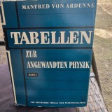 Tabellen zur Angewandten Physik - Manfred von Ardenne Band 1 (tabele pentru fizica aplicata)