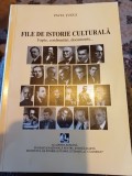 Pavel Țugui - File de istorie culturală. Fapte, confruntări, documente...