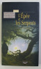 L&#039; EPEE ET LES SERPENTS par CARL W. S. CONTESSA , F. DE LA MOTTE FOUQUE , E. T. A. HOFFMANN , 2004