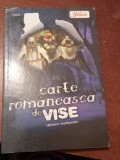 CARTE ROMANEASCA DE VISE. TALMACIRI TRADITIONALE
