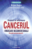 Dreptul la informare: cancerul | Michel Dogna, Anne Francoise L&#039;Hote, Livingstone