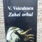 ZAHEI ORBUL de V. VOICULESCU , 2008