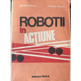 Robotii in actiune de Francisc Kovacs