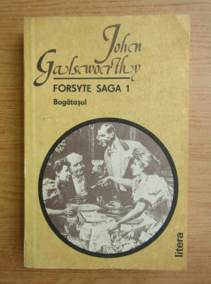 John Galsworthy - Bogătașul ( FORSYTE SAGA i ) foto