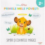 Disney bebe. Primele mele povesti. Simba si cuvintele magice