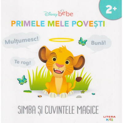 Disney bebe. Primele mele povesti. Simba si cuvintele magice foto