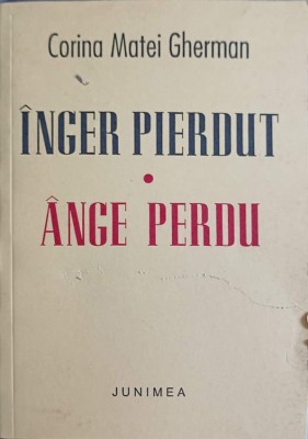 INGER PIERDUT. EDITIE BILINGVA ROMANA-FRANCEZA-CORINA MATEI GHERMAN-243828 foto