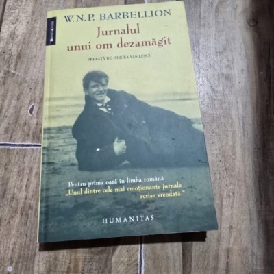 JURNALUL UNUI OM DEZAMAGIT - W.N.P. BARBELLION foto