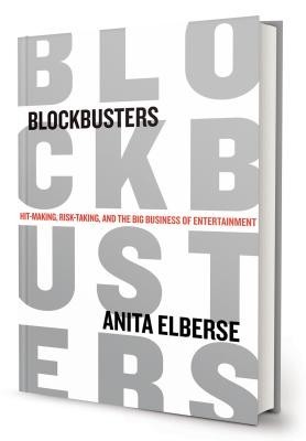 Blockbusters: Hit-Making, Risk-Taking, and the Big Business of Entertainment foto
