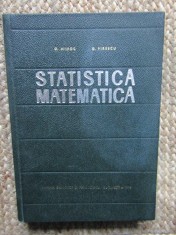 Statistica Matematica - G. Mihoc, D. Firescu - Carte Matematica