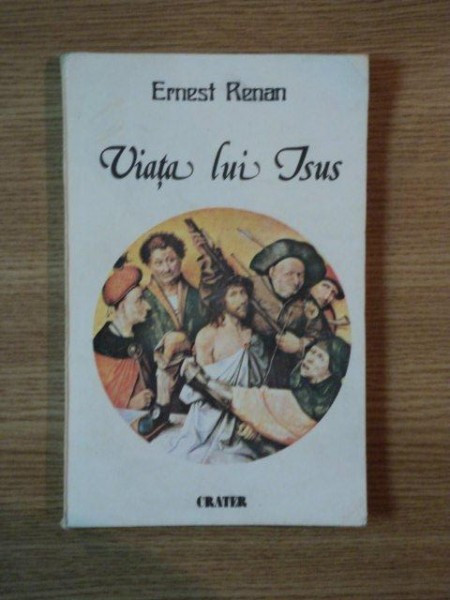 VIATA LUI ISUS de ERNEST RENAN , 1990