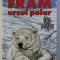 FRAM , URSUL POLAR de CEZAR PETRESCU , 2012