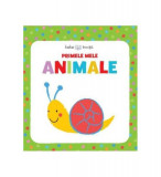 Bebe &icirc;nvață. Primele mele animale - Hardcover - *** - Litera mică