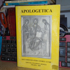 APOLOGETICA SAU APARAREA RELIGIEI * TRAD. GHEORGHE BABUT , MAN. PORTARITA , 2005