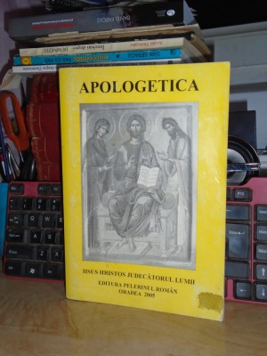 APOLOGETICA SAU APARAREA RELIGIEI * TRAD. GHEORGHE BABUT , MAN. PORTARITA , 2005 foto