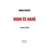 Huhh &eacute;s hah&oacute; - Urb&aacute;n Mikl&oacute;s