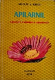 Apilarnil. Sanatate, Vigoare, Longevitate &ndash; Nicolae V. Iliesiu - Carte