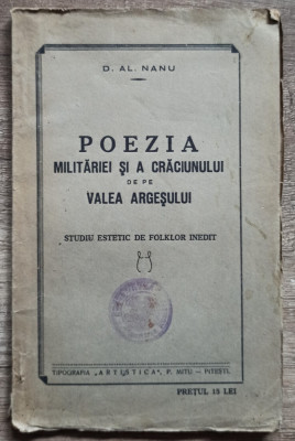Poezia militariei si a Craciunului de pe Valea Argesului - D. Al. Nanu// 1933 foto
