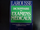 Dictionnaire Des Exames Medicaux - Didier Sicard, Thierry Guez ,551137, Larousse