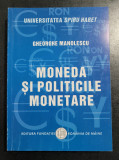 Gheorghe Manolescu - Moneda si politicile monetare