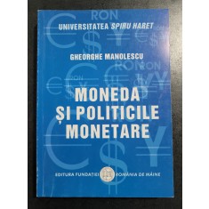 Gheorghe Manolescu - Moneda si politicile monetare