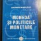 Gheorghe Manolescu - Moneda si politicile monetare