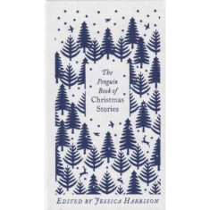 The Penguin Book of Christmas Stories - Penguin Clothbound Classics