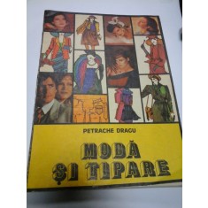 MODA SI TIPARE - PETRACHE DRAGU