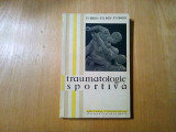 TRAUMATOLOGIE SPORTIVA - C. Dobosiu - 1958, 255 p.; tiraj: 2100 ex., Humanitas
