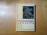 TRAUMATOLOGIE SPORTIVA - C. Dobosiu - 1958, 255 p.; tiraj: 2100 ex., Humanitas