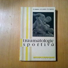 TRAUMATOLOGIE SPORTIVA - C. Dobosiu - 1958, 255 p.; tiraj: 2100 ex.