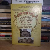 COLEGIUL NATIONAL I.L. CARAGIALE PLOIESTI * JUBILEU DE AUR : 50 DE ANI DE LA ABSOLVIREA SCOLII MEDII NR. 1 BAIETI ( 1959-2009 ) *