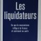 LES LIQUIDATEURS par OLIVIER MARLEIX , CE QUE LE MACRONISME INFIGE A LA FRANCE ET COMMENT EN SORTIR , 2021
