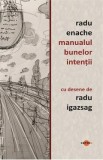 Manualul bunelor intentii - Radu Enache
