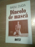 Cumpara ieftin Radu Duda - Dincolo de masca (Editura Unitext, 1997)