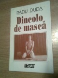 Cumpara ieftin Radu Duda - Dincolo de masca (Editura Unitext, 1997)