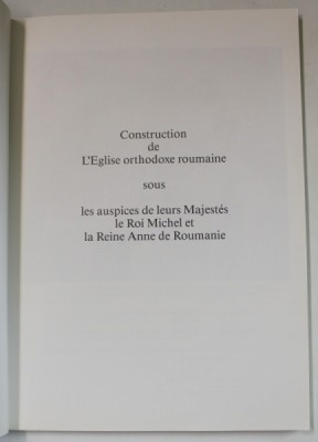 CONSTRUCTION DE L &amp;#039; EGLISE ORTHODOXE ROUMAINE SOUS LES AUSPICES DE LEURS MAJESTES LE ROI MICHEL ET LA REINE ANNE DE ROUMANIE , 1985 foto