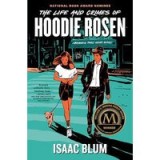 Life and Crimes of Hoodie Rosen