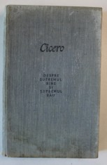 CICERO, DESPRE SUPREMUL BINE SI SUPREMUL RAU, BUC. 1983