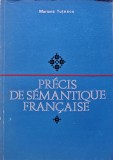 Precis de Semantique Francaise Mariana Tutescu 1979 Editura Didactica si Pedagogica Brosata 258 Pagini