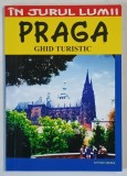 PRAGA , GHID TURISTIC , IN JURUL LUMII de MIRCEA CRUCEANU si CLAUDIU - VIOREL SAVULESCU , 2006